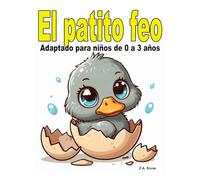 El patito feo: Adaptado para niños de 0 a 3 años