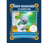 El Patito Feo / The Ugly Duckling: Libro para colorear y actividades en español e inglés para niños.