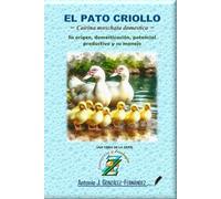 EL PATO CRIOLLO ─ Cairina moschata domestica ─: Su origen, domesticación, potencial productivo y su manejo: 2
