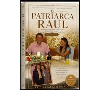EL PATRIARCA RAUL