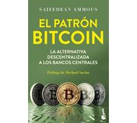 El patrón Bitcoin: La alternativa descentralizada a los bancos centrales
