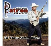 El Patron De La Sierra - Pa' Puros Malandrines