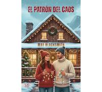 El Patrón del Caos: Una comedia romántica navideña de segundas oportunidades.