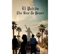 El Patron The Rise to Power