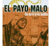 El Payo Malo - Con Tierra en Los Bolsillos