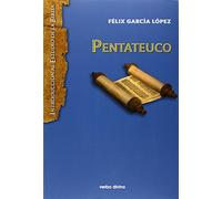 El Pentateuco [Lingua spagnola]: Introducción a la lectura de los cinco primeros libros de la Biblia