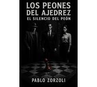 El peón del ajedrez: La primera jugada: 1