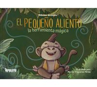 El pequeño aliento: la herramienta mágica