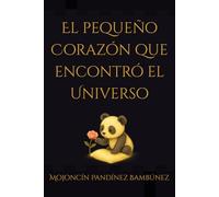 El pequeño Corazón que encontró el Universo