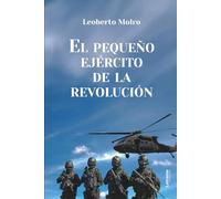 El pequeño ejército de la revolución: 1