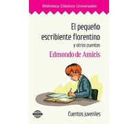 El pequeño escribiente florentino y otros cuentos