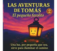 El pequeño farolito: Las aventuras de Tomás