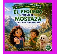 El pequeño grano de mostaza.: The little mustard seed