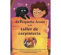 El Pequeño Jesús y la Carpintería (Little Jesus and the Carpenter's Woodshop)
