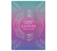 El pequeño libro del Karma (The Little Book of Karma Spanish Edition)