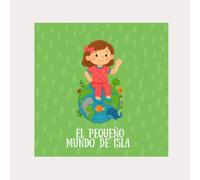 El pequeño mundo de Isla