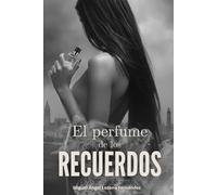 El perfume de los recuerdos