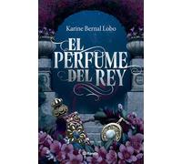 El perfume del rey/ The King's Perfume: 1