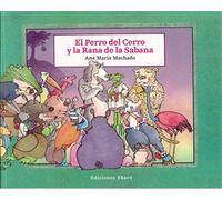 El Perro Del Cerro Y LA Rana De LA Sabana