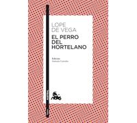 El perro del hortelano: Edición de Anonio Carreño