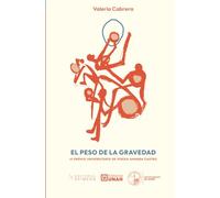 El peso de la gravedad