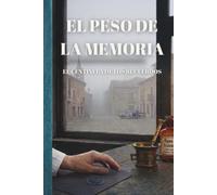 El Peso de la Memoria: El Centinela de los Recuerdos
