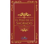 El Peso de lo Sagrado: La santidad de Dios y las exigencias del ministerio