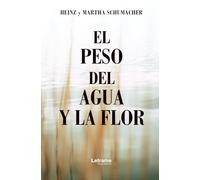 El peso del agua y la flor: 1