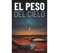 El peso del cielo - Novela escrita por inteligencia artificial