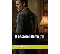 El peso del plomo frío