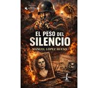 EL PESO DEL SILENCIO