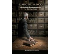 EL PESO DEL SILENCIO: La causa perfecta escondía una verdad imperfecta