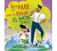 El pet del pare que va deixar el mon desfet