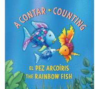El pez Arcoíris/ The Rainbow Fish: A Contar/ Counting