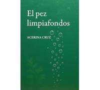 El pez limpiafondos