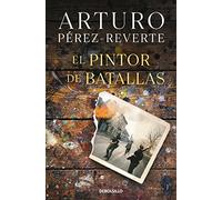 El pintor de batallas [Lingua spagnola]