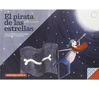 El pirata de las estrellas: Una bella historia sobre la - Spanish Language Hardc