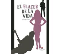El placer de la vida