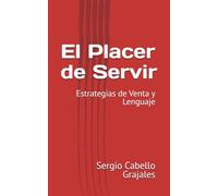 El Placer de Servir: Estrategias de Venta y Lenguaje
