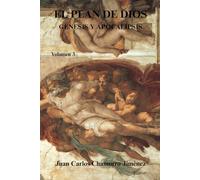 El Plan de Dios Génesis y Apocalipsis: Volumen 3