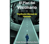 El Plan de un visionario: Planificador mensual