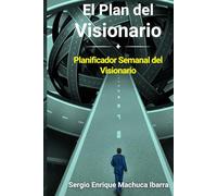 El plan de un visionario: Planificador semanal