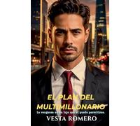 El Plan del Multimillonario