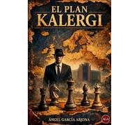 EL PLAN KALERGI THRILLER POLÍTICO