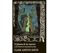 El planeta de los muertos: y otras historias de ciencia ficción extraña: 133