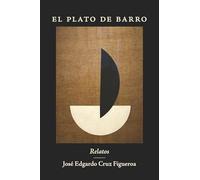 El Plato de Barro: Relatos