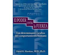 El Poder Contra La Fuerza [Spanish] by Hawkins, David R.