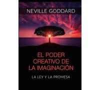 El poder creativo de la Imaginación: La Ley y la Promesa