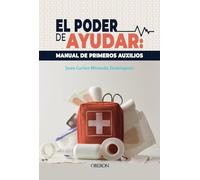 El poder de ayudar: Manual de primeros auxilios