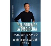 EL PODER DE LA DISCIPLINA: El Hábito que Cambiará tu Vida: 2